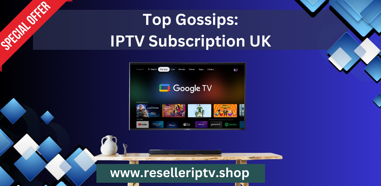 IPTV Subscription UK