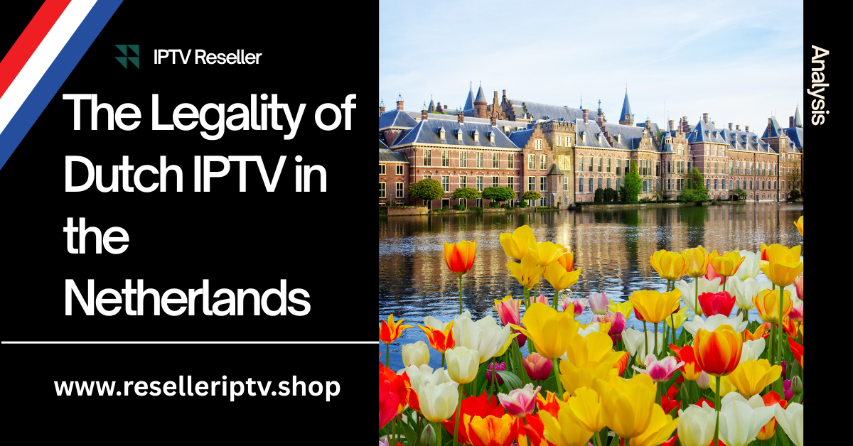 Dutch IPTV is Legal