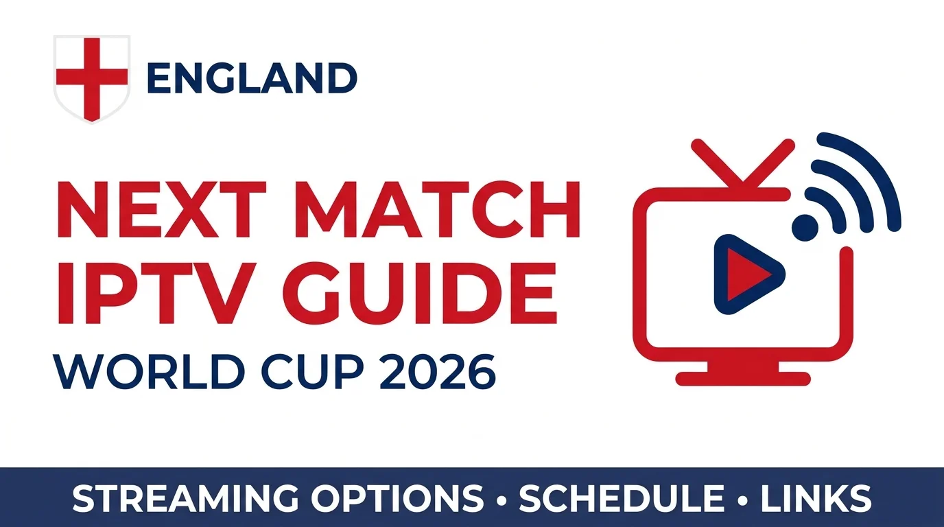 England Next Match IPTV